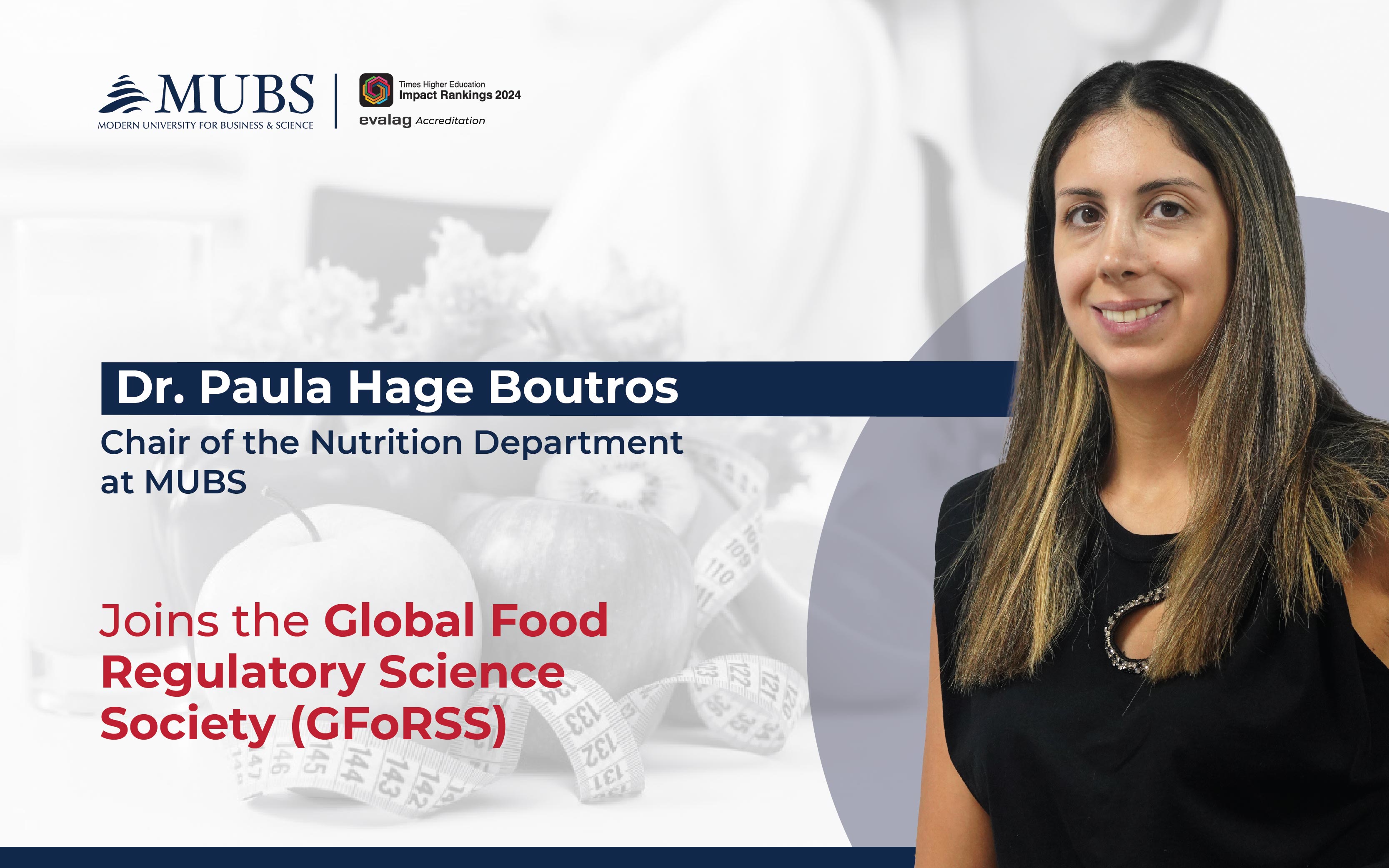 Chair of Nutrition, Dr. Paula Hage Boutros, Joins the Global Food Regulatory Science Society (GFoRSS) 